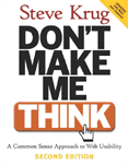 Dont Make Me Think!, by Steve Krug