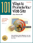 101 Ways to Promote Your Web Site by Susan Sweeney