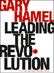 Leading the Revolution by Gary Hamel