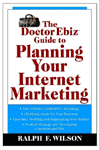 Planning Your Internet Marketing Strategy by Ralph F.Wilson