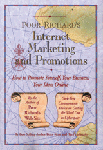 Poor Richard's Internet Marketing and Promotions By Peter Kent and Tara Calishain