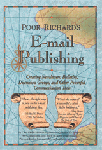 Poor Richard's E-mail Publishing by Chris Pirillo