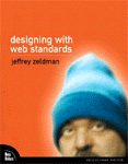 Designing With Web Standards by Jeffrey Zeldman